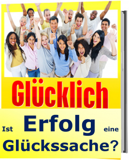 Ist Erfolg eine Glückssache? Ratgeber | eBook